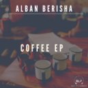 Alban Berisha - Tea (Original Mix)