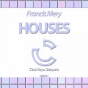 Francis Mery & Adriano Mattioli & Elias Funes - Houses (Adriano Mattioli & Elias Funes Remix)
