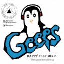 Geeps - Happy Feet Mix 5 - The Space Between Us ()
