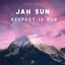 Jah Sun & Dasvibes - Respect Is Due ()