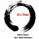 Eduard Glumov & Minah Bolimakoa - It's Time (feat. Minah Bolimakoa)