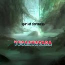 yugaavatara - spirit of darkness