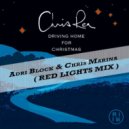 Chris Rea - Driving Home For Christmas (Adri Block & Chris Marina Red Lights Mix)