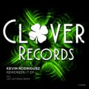 Kevin Rodriguez - Remember It (Leo Astorga Remix)