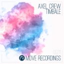 Axel Crew - Timbale