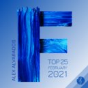 Alex Alvarados - TOP 25 February + Melodic Vibe