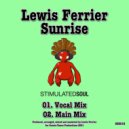 Lewis Ferrier - Sunrise (Vocal Mix)