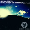 Brysi & Grapey - 4 O\'Clock (In The Morning) (Kirk P Radio Edit)