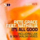 Pete Grace , Nathalia - It's All Good