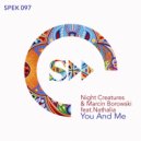 Night Creatures & Marcin Borowski, Nathalia - You & Me (Original Mix)