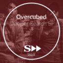 Overcubed - Deeper search (Original Mix)