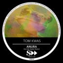Tom Kwas - Anura