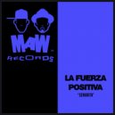 La Fuerza Positiva - Senorita