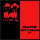 MAW Feat. Beto Cuevas - Loud