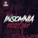 Bert MX - Insomnia ()