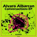 Alvaro Albarran - Conversactions