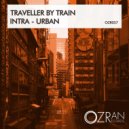 Traveller by Train - Intra - Urban (Radio Mix)