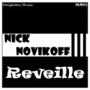 Nick Novikoff - Reveille ()