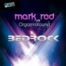 Mark Red & OrgazmiXound - Bad Rock ()