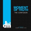 The Confusion & Jeysound - Moment Of Truth (Jeysound Remix)