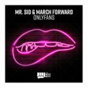 Mr. Sid & March Forward - OnlyFans (Original Mix)