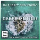 Dj Andrey Bozhenkov - Deep Emotion (Episode 030)