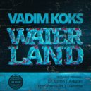 Vadim Koks & Igor Voevodin - Waterland (Igor Voevodin Remix)