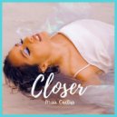 Miss Cactus - Closer ()