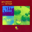 Gary Peacock & Bill Frisell - Good Morning Heartache ()
