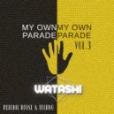 DJ Watashi - My Own Parade