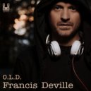 Francis Deville - O.L.D. (Original mix)