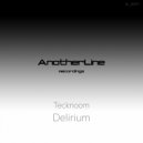 Tecknoom - Delirium (Original mix)
