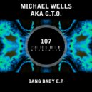 Michael Wells a.k.a. G.T.O. - Detonate (Original Mix)