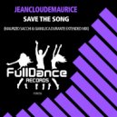 JeancloudeMaurice - Save The Song (Maurizio Sacchi & Gianluca Durante Extended Mix)