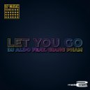 Dj Aldo Feat Giang Pham - Let You Go (Original Mix)