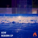 ASW - Reborn (Original Mix)