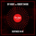 Off Night feat. Robert Owens - Suspended In Air (Dub Mix)
