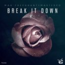 Max Freegrant & Mastered - Break It Down (Extended Mix)