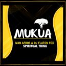 Ivan Afro5 & DJ Flaton Fox - Spiritual Thing (Mambo Mix)