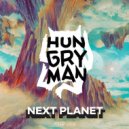 Hungry Man - Next Planet (Original Mix)