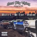 Mista L & MC Eiht & Domino - Next Big Thing
