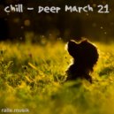 ralle.musik - Chill out Deep House 03/21 ()