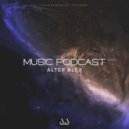 ALTER ALEX - MUSIC PODCAST #024 (Progressive House)
