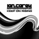 Ian Carey feat. Michelle Shellers - Keep On Rising (Francesca Sardi & Pache Extended Remix)