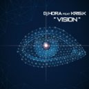 DJ Hora feat Kris.K - Vision