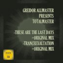Greidor Allmaster presents Totalmaster - Tranceexaltation (Original Mix)