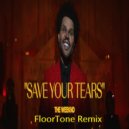 The Weeknd - Save Your Tears