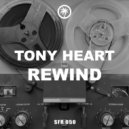 Tony Heart - Rewind ()