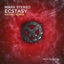 Mark Stereo - Ecstasy ((KRINAT Remix))