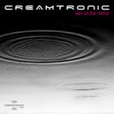Creamtronic - Rain On The Mirror ()